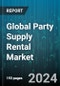 Global Party Supply Rental Market by Type (Corporate Functions, Family Events, NGOs), Product (Audio-Visual, Beverage Servers, Cooking Equipment), Distribution - Forecast 2024-2030 - Product Image