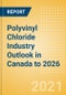 Polyvinyl Chloride (PVC) Industry Outlook in Canada to 2026 - Market Size, Company Share, Price Trends, Capacity Forecasts of All Active and Planned Plants - Product Thumbnail Image