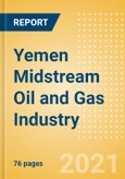 Yemen Midstream Oil and Gas Industry Outlook to 2026- Product Image