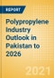 Polypropylene Industry Outlook in Pakistan to 2026 - Market Size, Price Trends and Trade Balance - Product Thumbnail Image