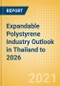 Expandable Polystyrene (EPS) Industry Outlook in Thailand to 2026 - Market Size, Company Share, Price Trends, Capacity Forecasts of All Active and Planned Plants - Product Thumbnail Image