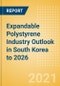 Expandable Polystyrene (EPS) Industry Outlook in South Korea to 2026 - Market Size, Company Share, Price Trends, Capacity Forecasts of All Active and Planned Plants - Product Thumbnail Image