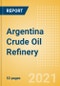 Argentina Crude Oil Refinery Outlook to 2026 - Product Thumbnail Image