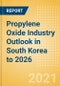 Propylene Oxide (PO) Industry Outlook in South Korea to 2026 - Market Size, Company Share, Price Trends, Capacity Forecasts of All Active and Planned Plants - Product Thumbnail Image