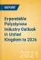Expandable Polystyrene (EPS) Industry Outlook in United Kingdom to 2026 - Market Size, Price Trends and Trade Balance - Product Thumbnail Image