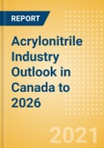 Acrylonitrile Industry Outlook in Canada to 2026 - Market Size, Company Share, Price Trends, Capacity Forecasts of All Active and Planned Plants- Product Image