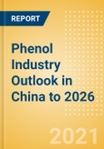Phenol Industry Outlook in China to 2026 - Market Size, Company Share, Price Trends, Capacity Forecasts of All Active and Planned Plants- Product Image