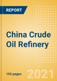 China Crude Oil Refinery Outlook to 2026- Product Image