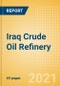 Iraq Crude Oil Refinery Outlook to 2026 - Product Thumbnail Image