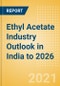 Ethyl Acetate Industry Outlook in India to 2026 - Market Size, Company Share, Price Trends, Capacity Forecasts of All Active and Planned Plants - Product Thumbnail Image