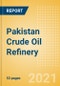 Pakistan Crude Oil Refinery Outlook to 2026 - Product Image