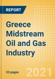 Greece Midstream Oil and Gas Industry Outlook to 2026- Product Image