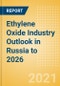 Ethylene Oxide (EO) Industry Outlook in Russia to 2026 - Market Size, Company Share, Price Trends, Capacity Forecasts of All Active and Planned Plants - Product Thumbnail Image