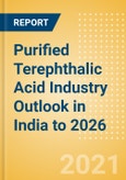 Purified Terephthalic Acid (PTA) Industry Outlook in India to 2026 - Market Size, Company Share, Price Trends, Capacity Forecasts of All Active and Planned Plants- Product Image