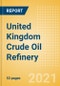 United Kingdom Crude Oil Refinery Outlook to 2026 - Product Thumbnail Image