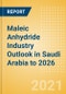 Maleic Anhydride (MA) Industry Outlook in Saudi Arabia to 2026 - Market Size, Company Share, Price Trends, Capacity Forecasts of All Active and Planned Plants - Product Thumbnail Image