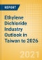 Ethylene Dichloride (EDC) Industry Outlook in Taiwan to 2026 - Market Size, Company Share, Price Trends, Capacity Forecasts of All Active and Planned Plants - Product Thumbnail Image