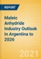 Maleic Anhydride (MA) Industry Outlook in Argentina to 2026 - Market Size, Company Share, Price Trends, Capacity Forecasts of All Active and Planned Plants - Product Thumbnail Image