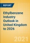 Ethylbenzene Industry Outlook in United Kingdom to 2026 - Market Size, Company Share, Price Trends, Capacity Forecasts of All Active and Planned Plants - Product Thumbnail Image
