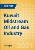 Kuwait Midstream Oil and Gas Industry Outlook to 2026- Product Image