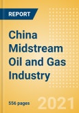 China Midstream Oil and Gas Industry Outlook to 2026- Product Image