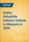 Acetic Anhydride Industry Outlook in Malaysia to 2026 - Market Size, Price Trends and Trade Balance - Product Thumbnail Image