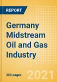 Germany Midstream Oil and Gas Industry Outlook to 2026- Product Image