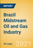 Brazil Midstream Oil and Gas Industry Outlook to 2026- Product Image