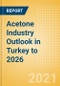 Acetone Industry Outlook in Turkey to 2026 - Market Size, Price Trends and Trade Balance - Product Thumbnail Image