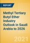 Methyl Tertiary Butyl Ether (MTBE) Industry Outlook in Saudi Arabia to 2026 - Market Size, Company Share, Price Trends, Capacity Forecasts of All Active and Planned Plants - Product Thumbnail Image