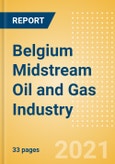 Belgium Midstream Oil and Gas Industry Outlook to 2026- Product Image