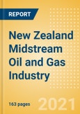 New Zealand Midstream Oil and Gas Industry Outlook to 2026- Product Image