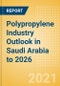 Polypropylene Industry Outlook in Saudi Arabia to 2026 - Market Size, Company Share, Price Trends, Capacity Forecasts of All Active and Planned Plants - Product Thumbnail Image