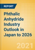 Phthalic Anhydride Industry Outlook in Japan to 2026 - Market Size, Company Share, Price Trends, Capacity Forecasts of All Active and Planned Plants- Product Image