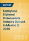 Methylene Diphenyl Diisocyanate (MDI) Industry Outlook in Mexico to 2026 - Market Size, Price Trends and Trade Balance - Product Thumbnail Image