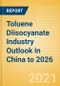 Toluene Diisocyanate (TDI) Industry Outlook in China to 2026 - Market Size, Company Share, Price Trends, Capacity Forecasts of All Active and Planned Plants - Product Thumbnail Image