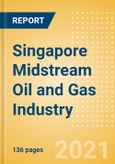Singapore Midstream Oil and Gas Industry Outlook to 2026- Product Image