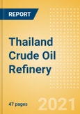 Thailand Crude Oil Refinery Outlook to 2026- Product Image