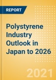 Polystyrene Industry Outlook in Japan to 2026 - Market Size, Company Share, Price Trends, Capacity Forecasts of All Active and Planned Plants- Product Image
