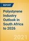 Polystyrene Industry Outlook in South Africa to 2026 - Market Size, Price Trends and Trade Balance - Product Thumbnail Image