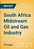 South Africa Midstream Oil and Gas Industry Outlook to 2026- Product Image