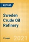 Sweden Crude Oil Refinery Outlook to 2026 - Product Image