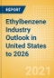 Ethylbenzene Industry Outlook in United States to 2026 - Market Size, Company Share, Price Trends, Capacity Forecasts of All Active and Planned Plants - Product Image
