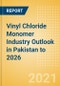Vinyl Chloride Monomer (VCM) Industry Outlook in Pakistan to 2026 - Market Size, Company Share, Price Trends, Capacity Forecasts of All Active and Planned Plants - Product Thumbnail Image