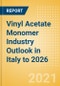 Vinyl Acetate Monomer (VAM) Industry Outlook in Italy to 2026 - Market Size, Price Trends and Trade Balance - Product Thumbnail Image