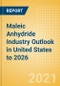 Maleic Anhydride (MA) Industry Outlook in United States to 2026 - Market Size, Company Share, Price Trends, Capacity Forecasts of All Active and Planned Plants - Product Thumbnail Image