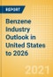 Benzene Industry Outlook in United States to 2026 - Market Size, Company Share, Price Trends, Capacity Forecasts of All Active and Planned Plants - Product Thumbnail Image