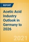 Acetic Acid Industry Outlook in Germany to 2026 - Market Size, Company Share, Price Trends, Capacity Forecasts of All Active and Planned Plants - Product Thumbnail Image