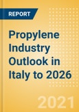 Propylene Industry Outlook in Italy to 2026 - Market Size, Company Share, Price Trends, Capacity Forecasts of All Active and Planned Plants- Product Image