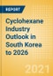 Cyclohexane Industry Outlook in South Korea to 2026 - Market Size, Company Share, Price Trends, Capacity Forecasts of All Active and Planned Plants - Product Thumbnail Image